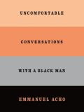 "Uncomfortable Conversations with a Black Man book cover."