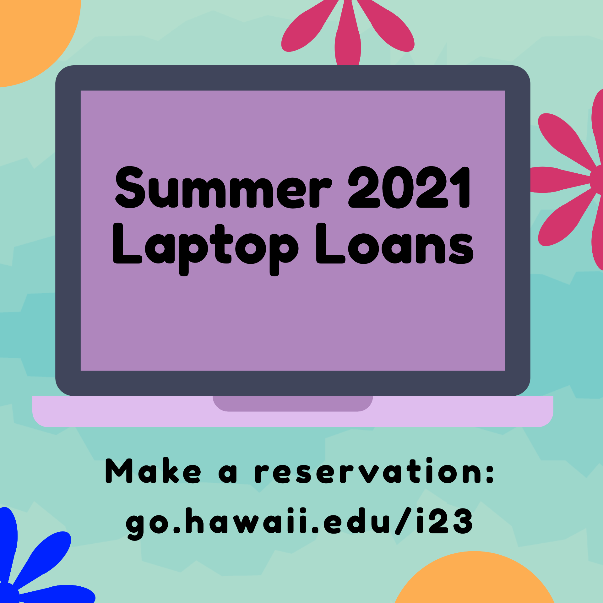 Laptop Reservations for Summer 2021