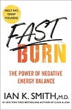 Fast burn! : the power of negative energy balance