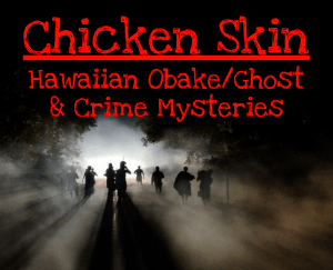 Hawaiian Obake/Ghost and Crime Mysteries