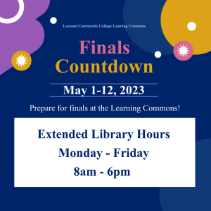 Spring 2023 Finals Countdown - Library Extended Hours, May 1-12, Monday - Friday, 8am - 6pm.